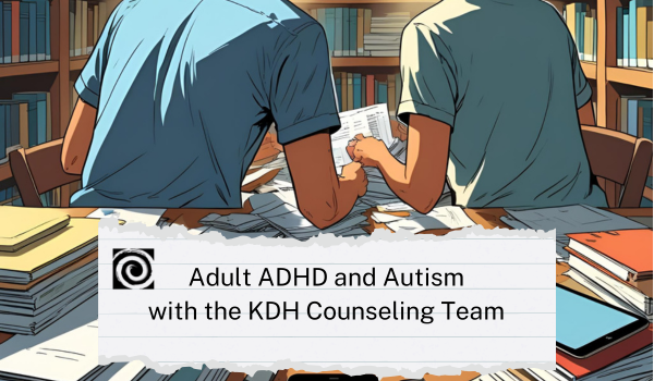 ADHD and Autism Two Ways: Evaluations and Assessments
